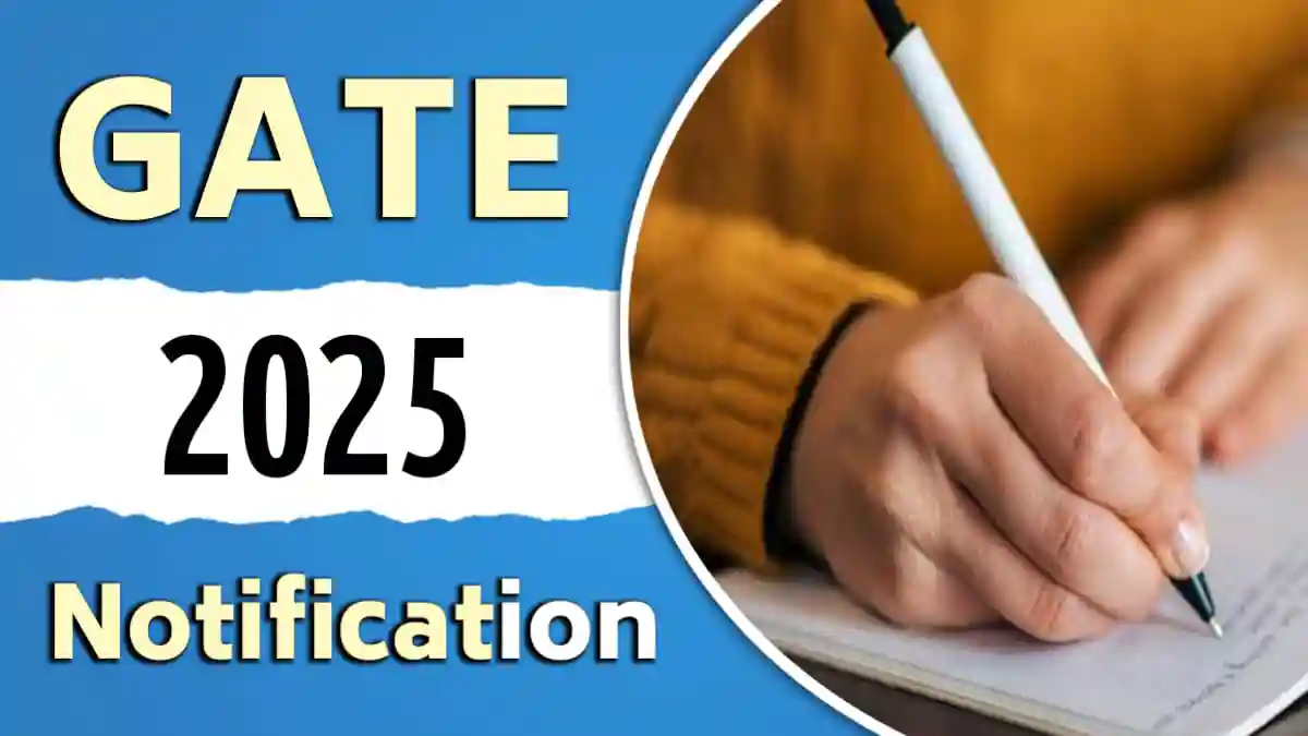 GATE Notification 2025: सभी Important Dates और Updates यहां देखें